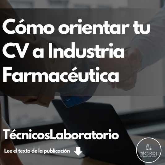 Cómo adaptar tu currículum para la industria farmacéutica