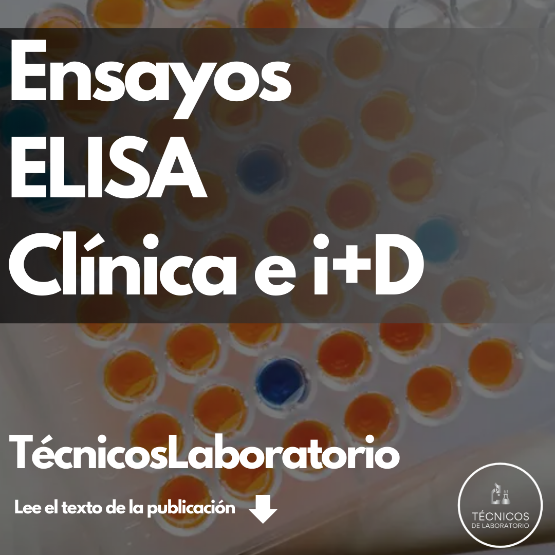Domina los ensayos ELISA y destaca en el laboratorio clínico