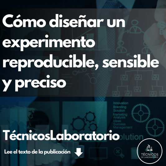 Cómo Diseñar un Experimento de Laboratorio Reproducible y Preciso