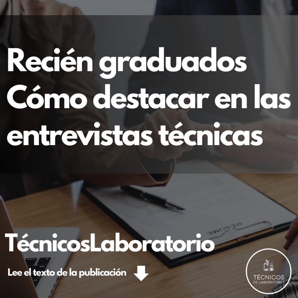 Cómo triunfar en entrevistas técnicas como recién graduado
