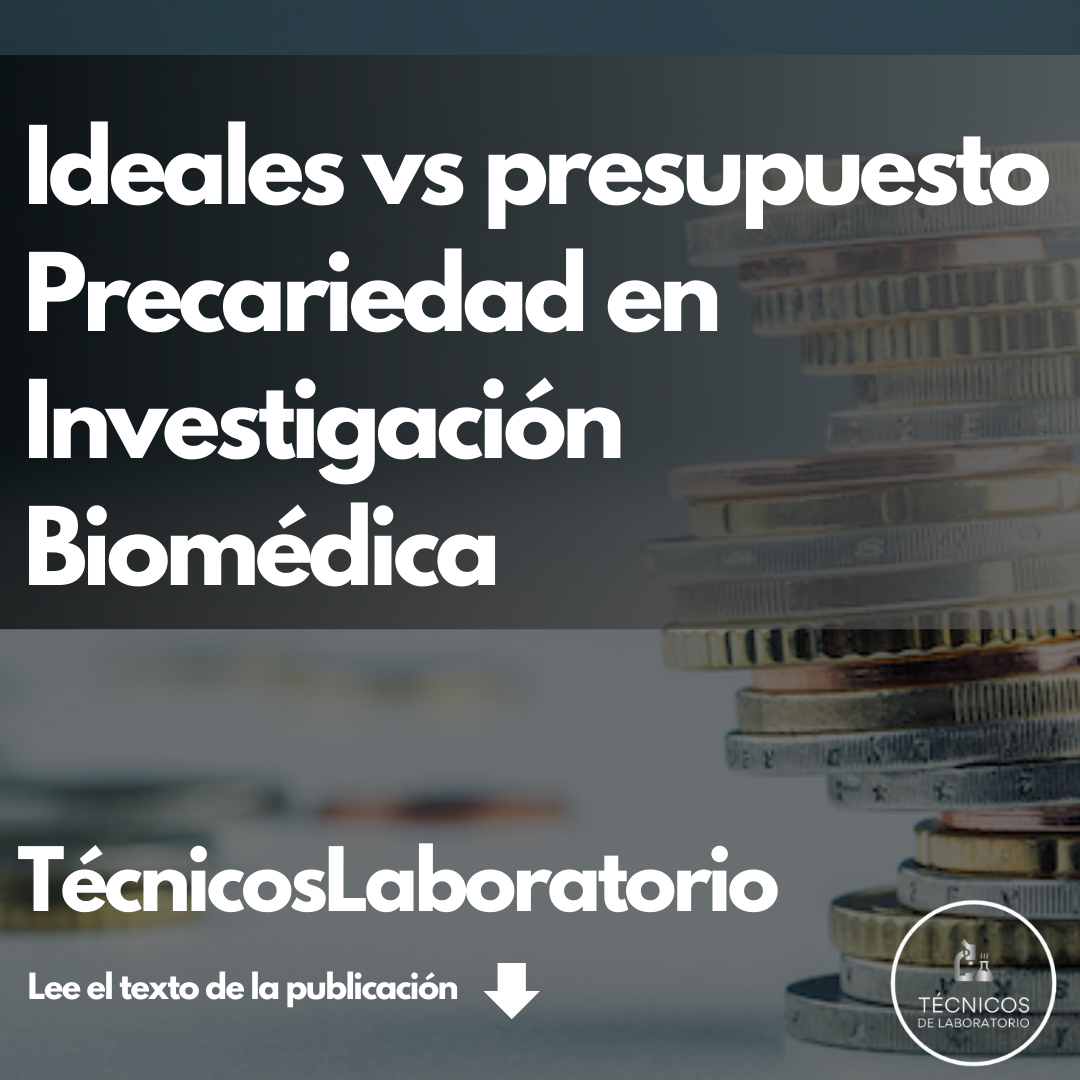 La Lucha Diaria entre Ciencia Ideal y Presupuesto Real: La Precariedad en los Laboratorios de Investigación Biomédica