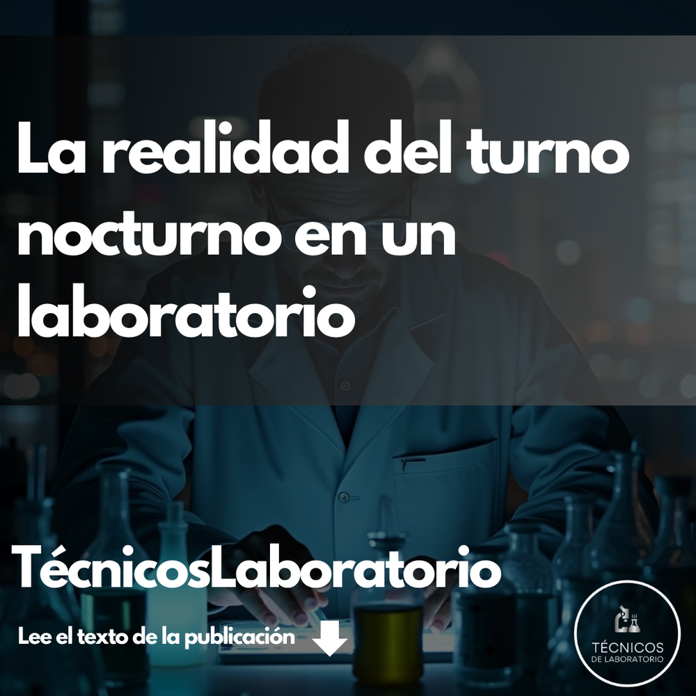 La dura realidad del trabajo nocturno en un laboratorio