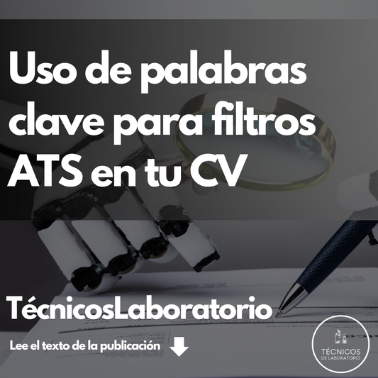 Optimización del CV para superar los filtros ATS en técnicos de laboratorio